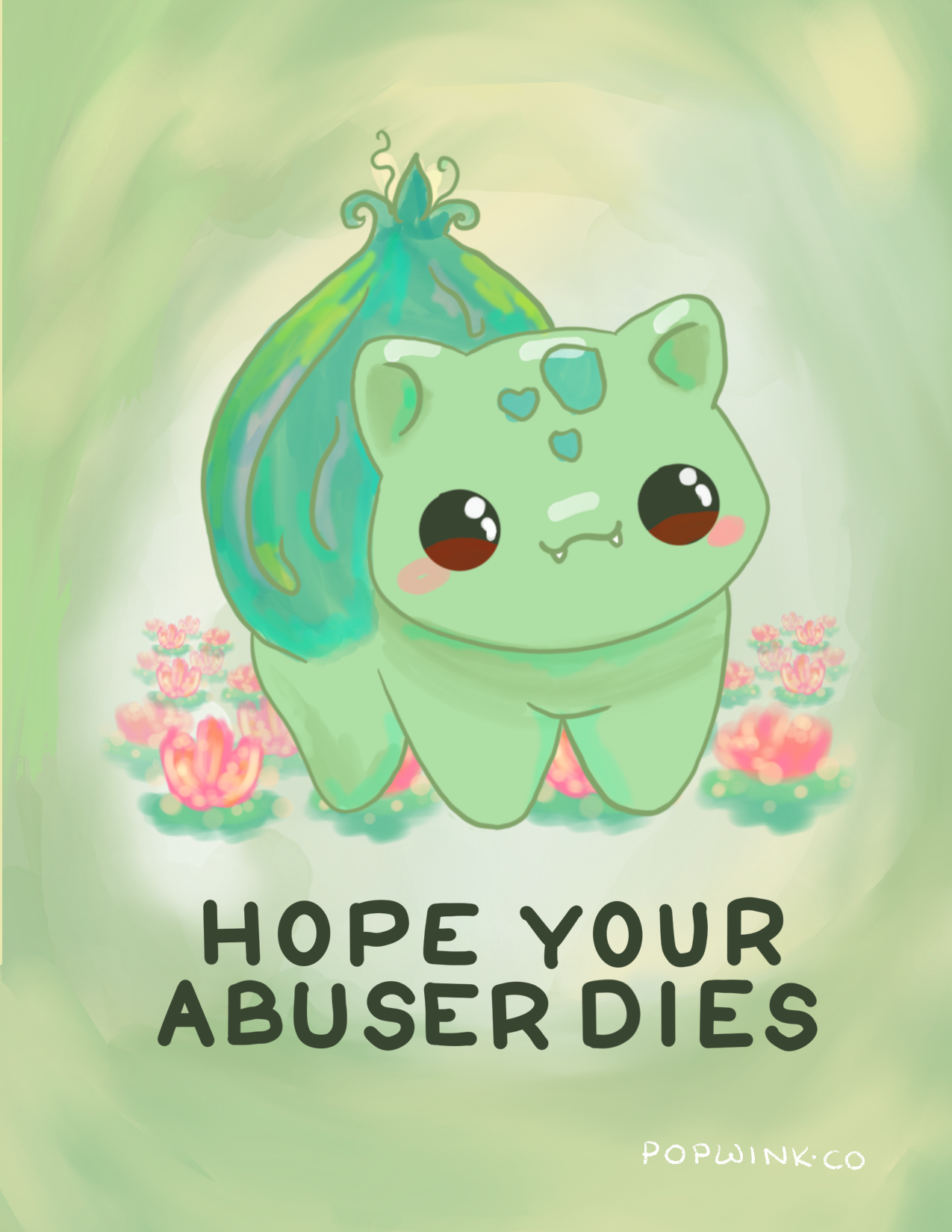 Hope Your Abuser Dies Art Print, Cute funny Bulbasaur fan art