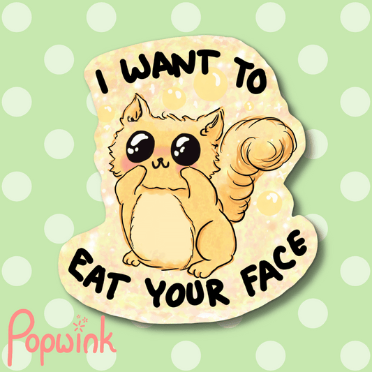 I Want to Eat Your Face Cute Squirrel Sticker