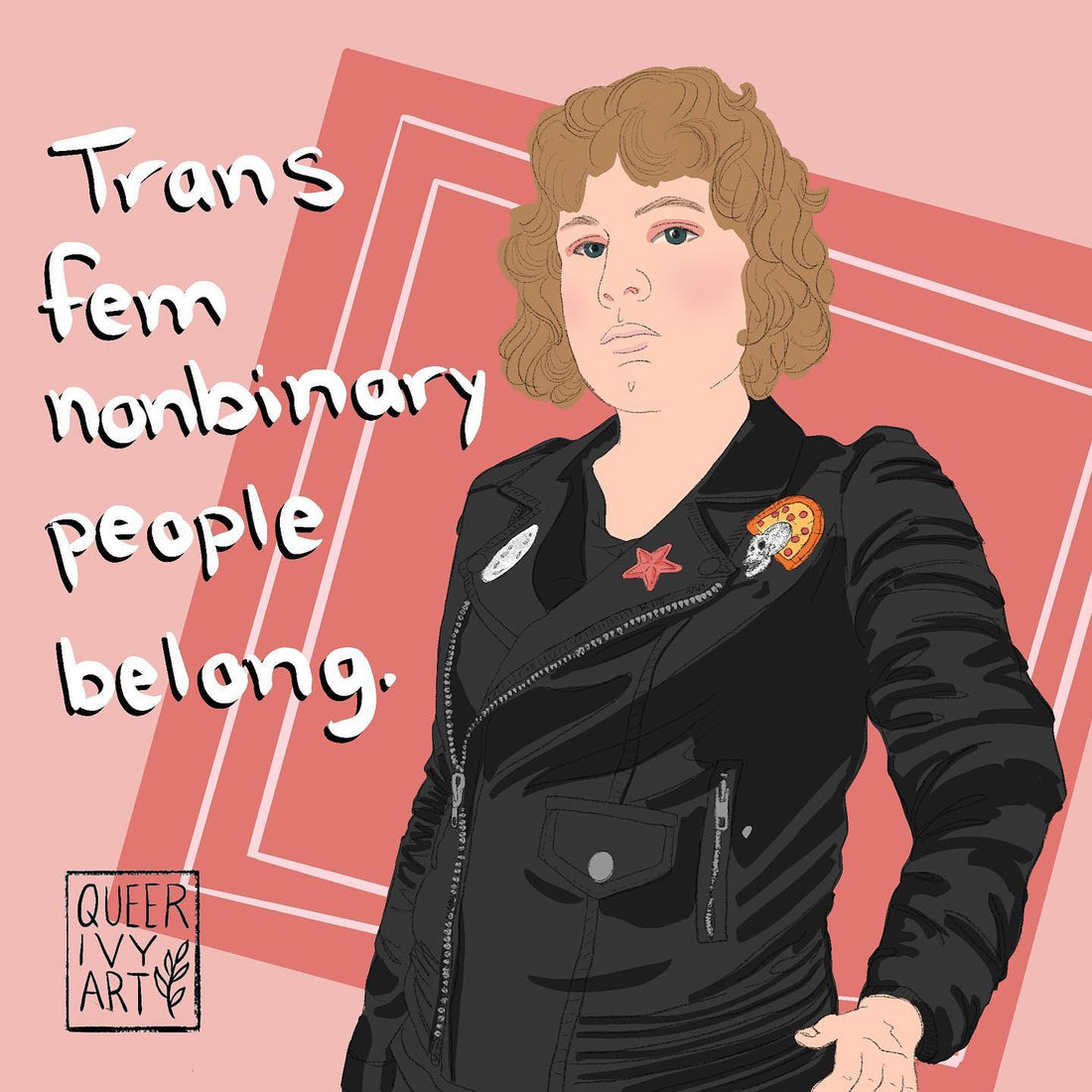 Trans Fem Nonbinary People Belong