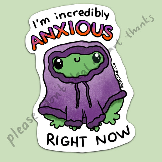 I'm Incredibly Anxious Right Now Anxiety Frog Vinyl Waterproof Sticker