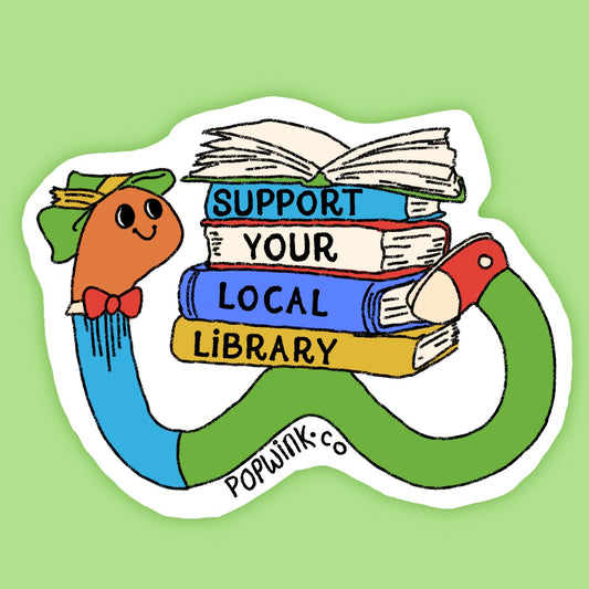 Support Your Local Library Worm Childrens Book Illustration Cute Books Reader