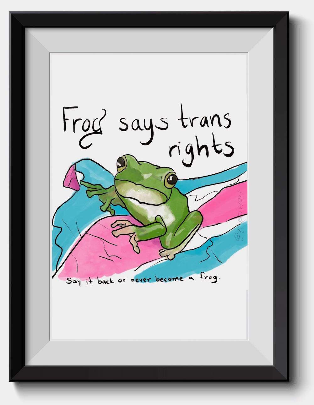 Frog Says Trans Rights Art Print