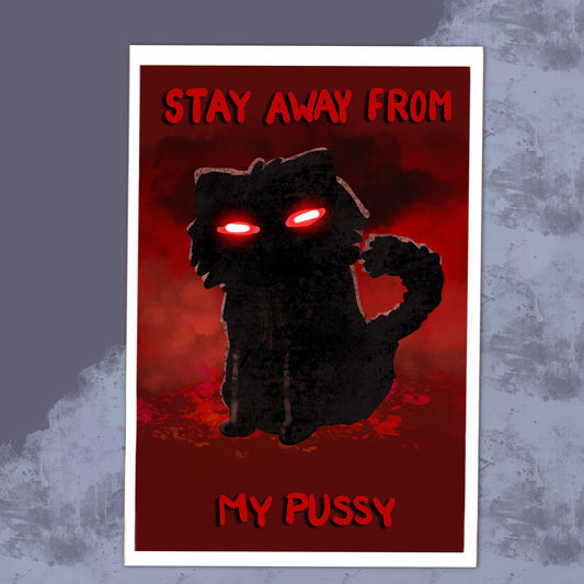 Stay Away from My Pussy Sticker