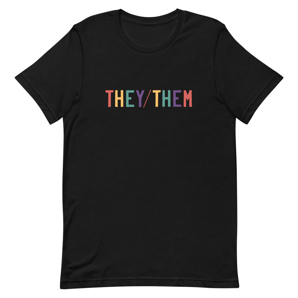 They/Them Technicolor T-Shirt