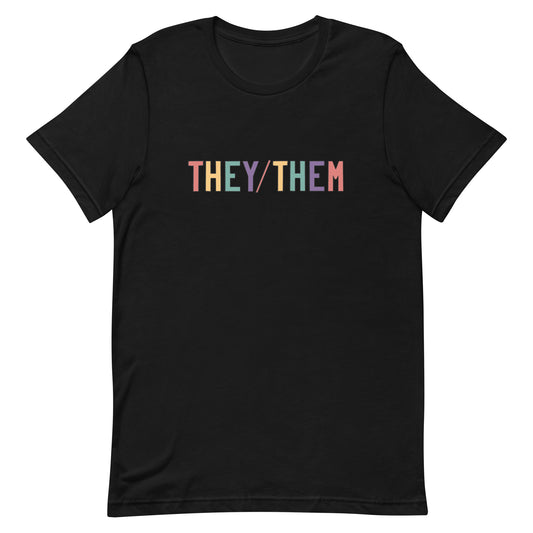 They/Them Technicolor T-shirt