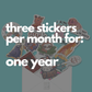 Pre-Paid One Year of Sticker Club
